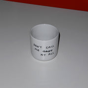Yahya Studio / Johanna Schwarzer - Cup - Don't call me at all