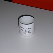 Yahya Studio / Johanna Schwarzer - Cup - Don't call me at all