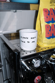 Yahya Studio / Johanna Schwarzer - Cup - Please don't talk to me