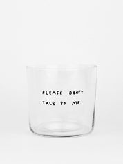 Yahya Studio / Johanna Schwarzer - Glass - Please don't talk to me