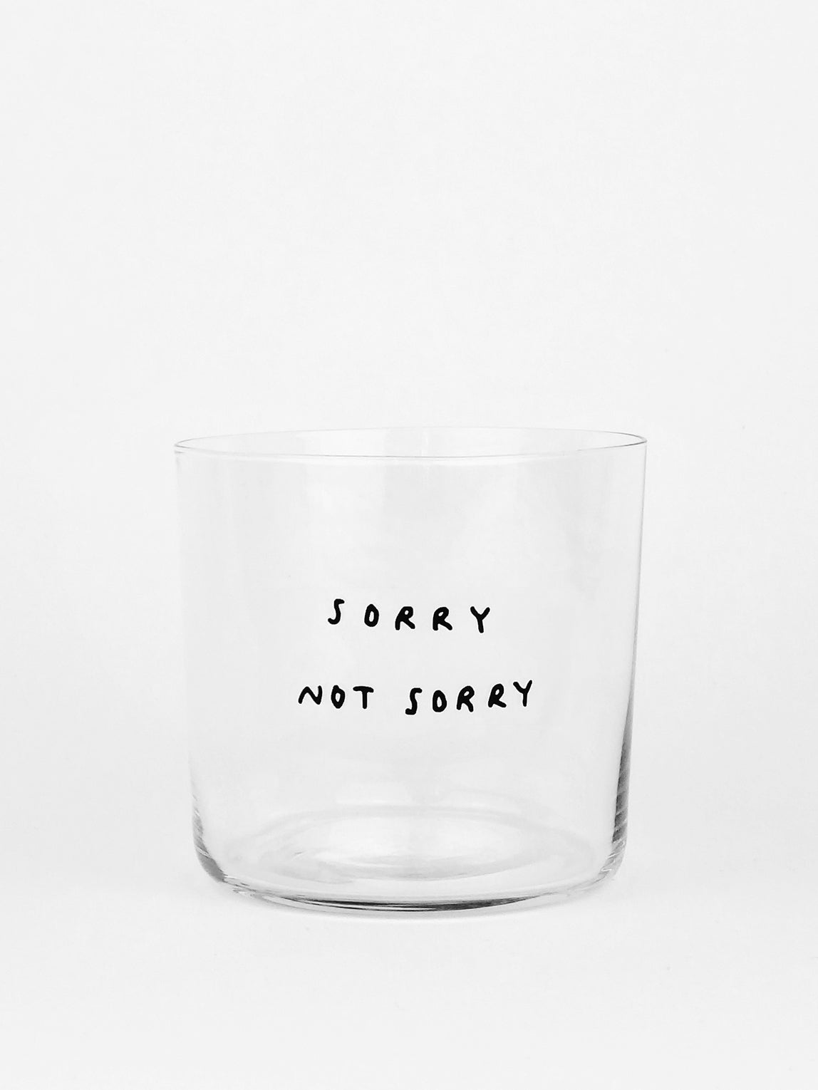 Yahya Studio / Johanna Schwarzer - Glass - Sorry not Sorry